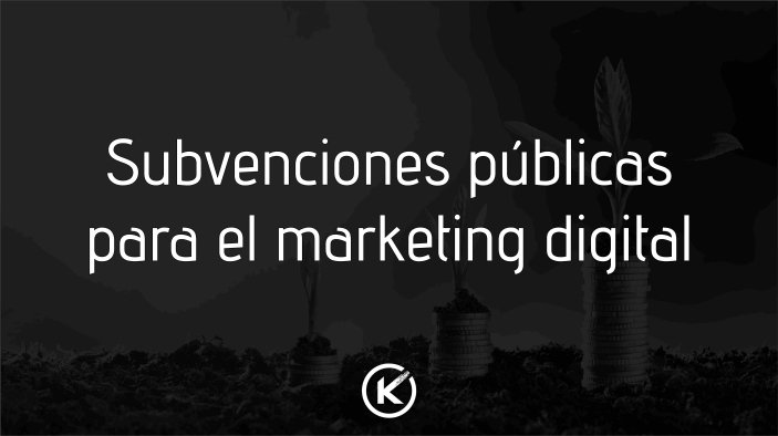 subvenciones marketing digital